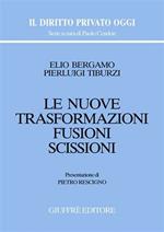 Le nuove trasformazioni. Fusioni. Scissioni