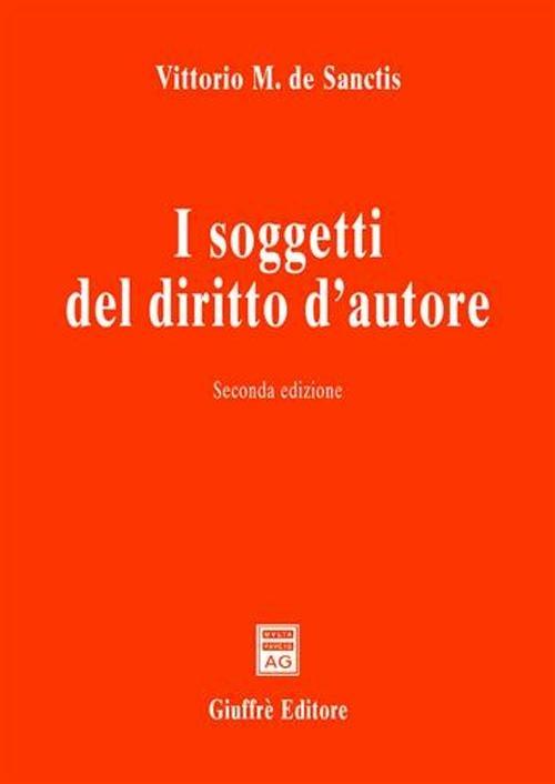 I soggetti del diritto d'autore - Vittorio M. De Sanctis - copertina