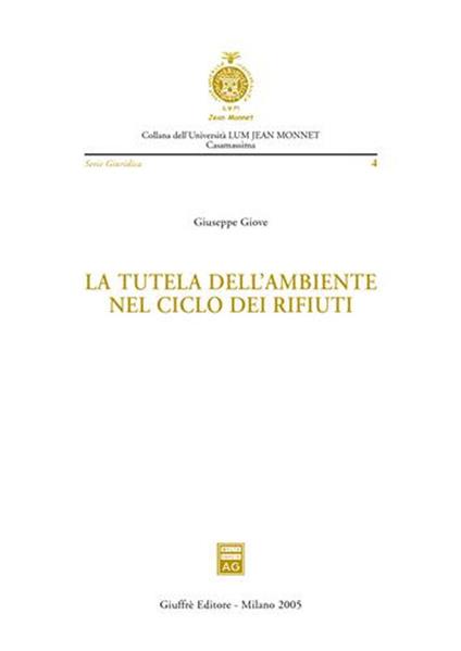 La tutela dell'ambiente nel ciclo dei rifiuti - Giuseppe Giove - copertina