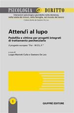 Attendi al lupo. Pedofilia e vittime per progetti integrati di trattamento penitenziario. Il progetto europeo «For-W.O.L.F.»