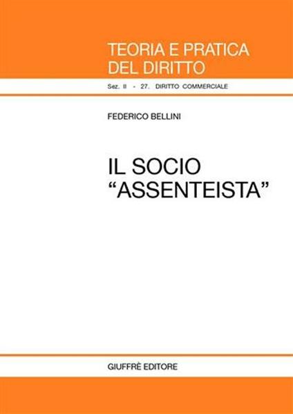 Il socio «assenteista» - Federico Bellini - copertina