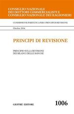 Principi di revisione. Documento 1006. Principio sulla revisione dei bilanci delle banche