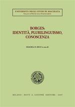 Borges: identità, plurilinguismo, conoscenza