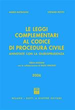 Le leggi complementari al Codice di procedura civile. Annotate con la giurisprudenza 2006