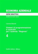 Sistemi di programmazione e controllo per l'azienda «Regione»