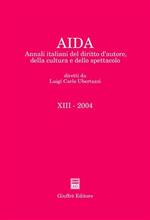 Aida. Annali italiani del diritto d'autore, della cultura e dello spettacolo (2004)