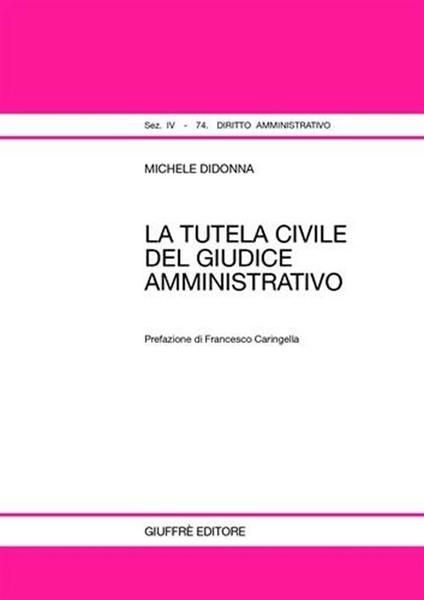 La tutela civile del giudice amministrativo - Michele Didonna - copertina