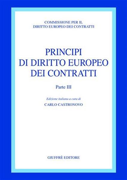Principi di diritto europeo dei contratti. Vol. 3 - copertina