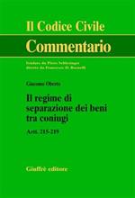 Il regime di separazione dei beni tra coniugi. Artt. 215-219