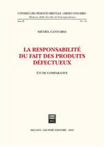 La responsabilité du fait des produits defectueux. Etude comparative