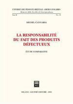 La responsabilité du fait des produits defectueux. Etude comparative