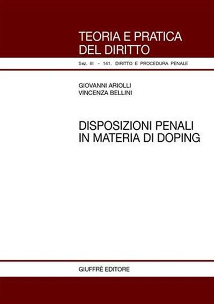 Disposizioni penali in materia di doping - Giovanni Ariolli,Vincenza Bellini - copertina