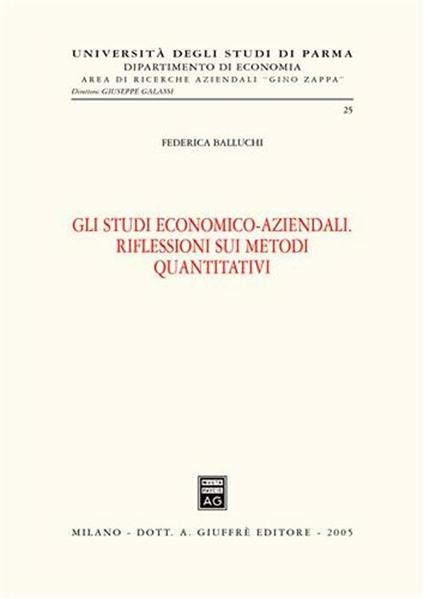 Gli studi economico-aziendali. Riflessioni sui metodi quantitativi - Federica Balluchi - copertina