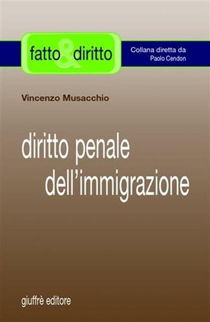 Diritto penale dell'immigrazione - Vincenzo Musacchio - copertina