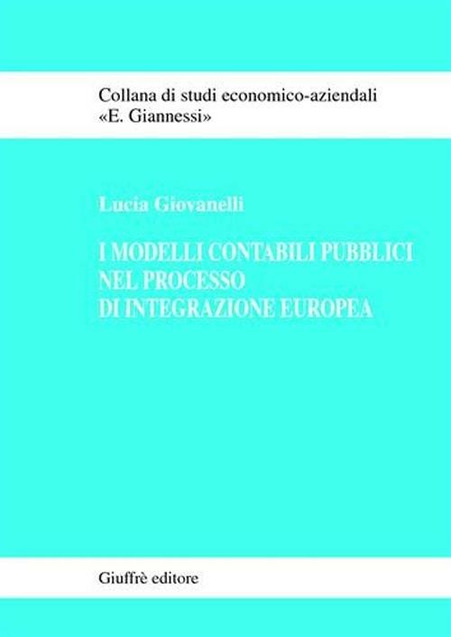 I modelli contabili pubblici nel processo di integrazione europea - Lucia Giovanelli - copertina