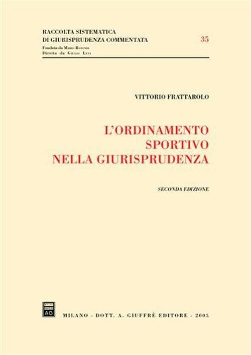 L' ordinamento sportivo nella giurisprudenza - Vittorio Frattarolo - copertina