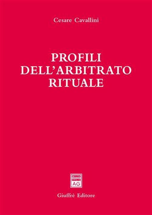 Profili dell'arbitrato rituale - Cesare Cavallini - copertina