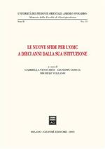 Le nuove sfide per l'OMC a dieci anni dalla sua istituzione. Atti del Convegno (Alessandria, 8 ottobre 2004)
