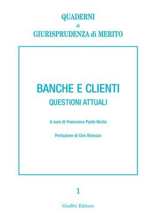 Banche e clienti. Questioni attuali - copertina