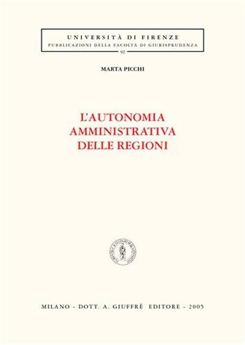 L' autonomia amministrativa delle regioni - Marta Picchi - copertina