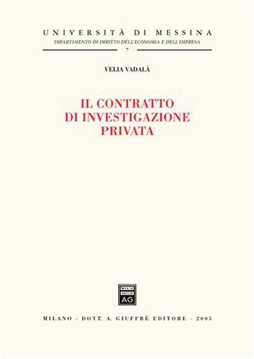 Il contratto di investigazione privata - Velia Vadalà - copertina