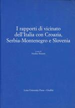I rapporti di vicinato dell'Italia con Croazia, Serbia-Montenegro e Slovenia