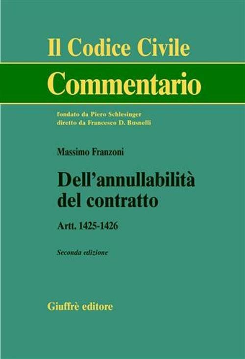 Dell'annullabilità del contratto. Artt. 1425-1426 - Massimo Franzoni - copertina