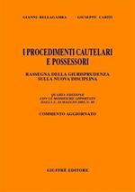 I procedimenti cautelari e possessori. Rassegna della giurisprudenza sulla nuova disciplina