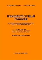 I procedimenti cautelari e possessori. Rassegna della giurisprudenza sulla nuova disciplina