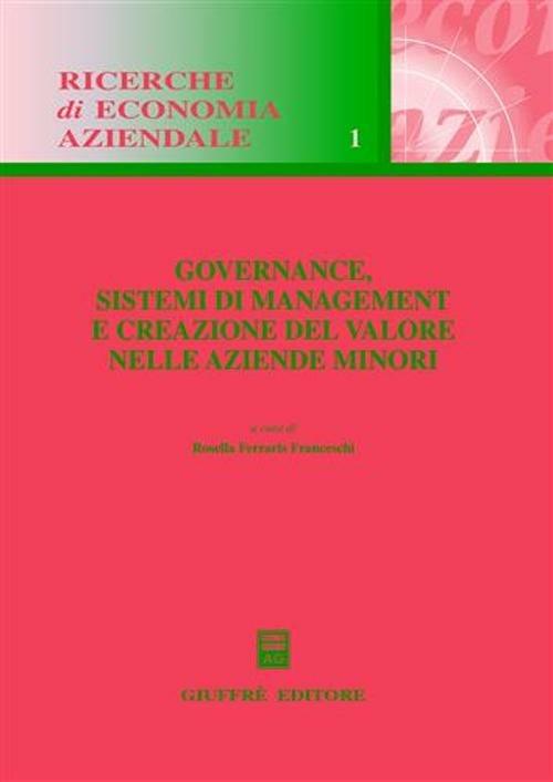 Governance, sistemi di management e creazione del valore nelle aziende minori - copertina