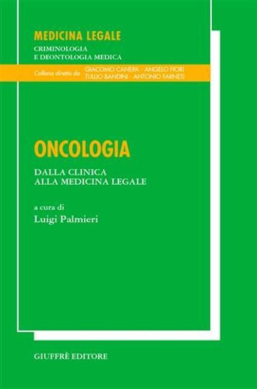 Oncologia. Dalla clinica alla medicina legale - copertina