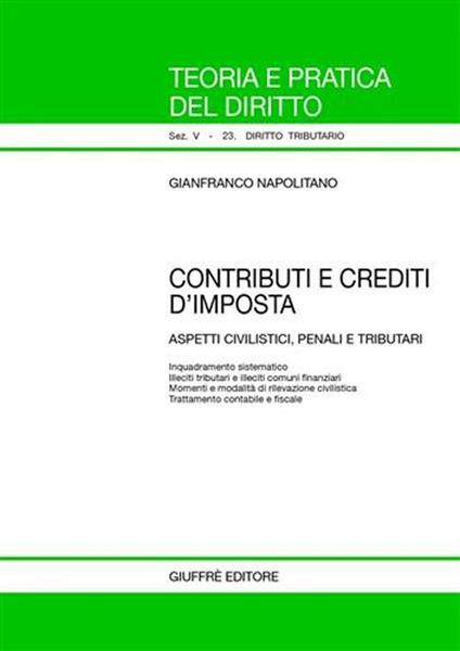 Contributi e crediti d'imposta. Aspetti civilistici, penali e tributari - Gianfranco Napolitano - copertina