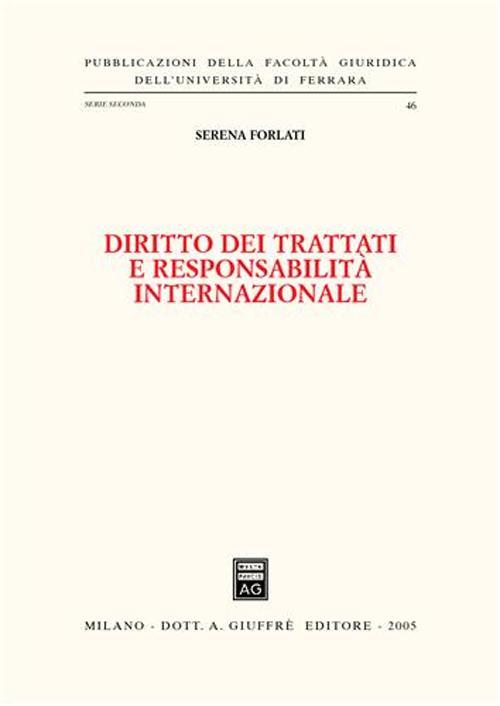 Diritto dei trattati e responsabilità internazionale - Serena Forlati - copertina