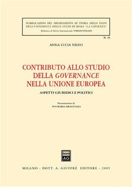 Contributo allo studio della governance nella Unione Europea. Aspetti giuridici e politici - A. Lucia Valvo - copertina