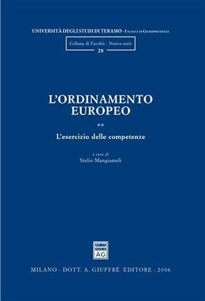 L' ordinamento europeo. Vol. 2: L'esercizio delle competenze. - copertina