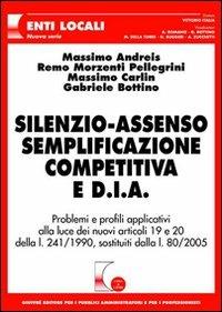 Silenzio-assenso semplificazione competitiva e D.I.A. - copertina