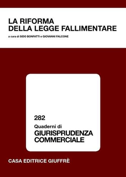 La riforma della legge fallimentare. Atti del Convegno (Lanciano, 10-11 giugno 2005) - copertina