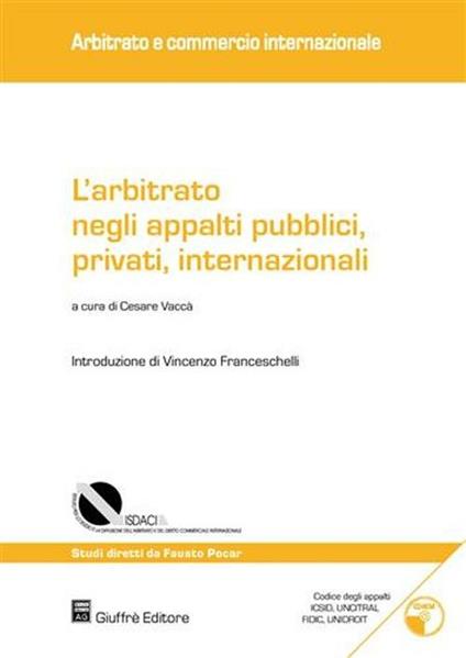 L' arbitrato negli appalti pubblici, privati, internazionali. Con CD-ROM - copertina