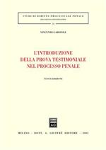 L' introduzione della prova testimoniale nel processo penale