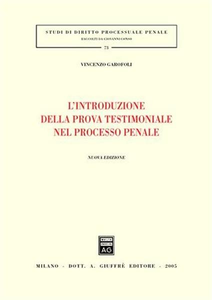 L' introduzione della prova testimoniale nel processo penale - Vincenzo Garofoli - copertina