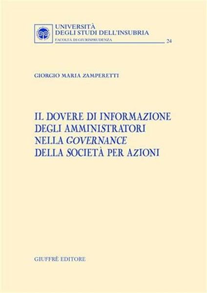 Il dovere di informazione degli amministratori nella governance della società per azioni - Giorgio Maria Zamperetti - copertina