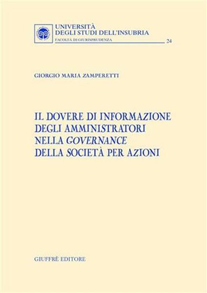 Il dovere di informazione degli amministratori nella governance della società per azioni - Giorgio M. Zamperetti - copertina