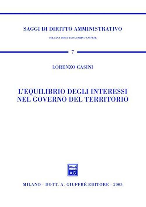 L' equilibrio degli interessi nel governo del territorio - Lorenzo Casini - copertina