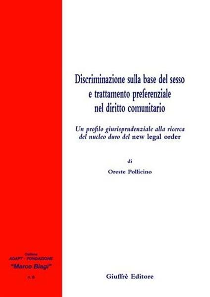 Discriminazione sulla base del sesso e trattamento preferenziale nel diritto comunitario - Oreste Pollicino - copertina