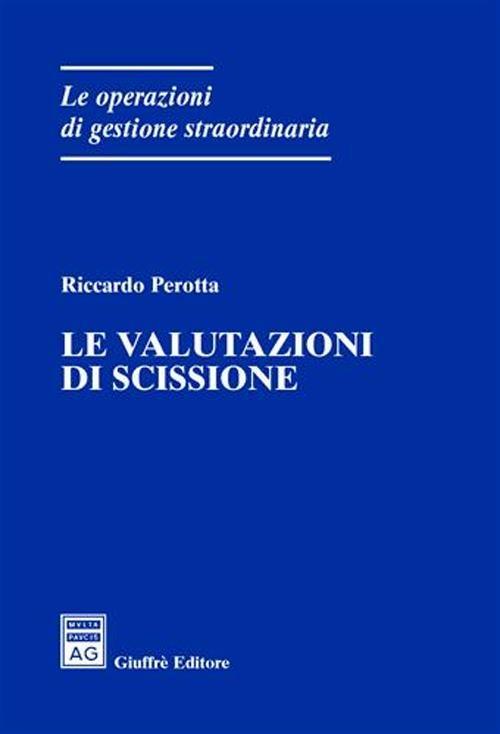Le valutazioni di scissione - Riccardo Perotta - copertina
