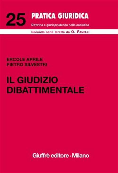 Il giudizio dibattimentale - Ercole Aprile,Pietro Silvestri - copertina