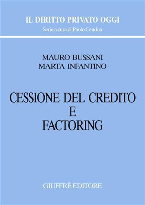 Cessione del credito e factoring - Mauro Bussani,Marta Infantino - copertina