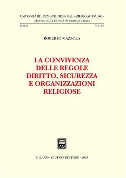 La convivenza delle regole. Diritto, sicurezza e organizzazioni religiose - Roberto Mazzola - copertina