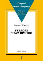 L' errore senza rimedio. La trama di un dialogo fra common law e civil law in tema di ignorantia iuris, pagamento indebito e difesa dello status quo