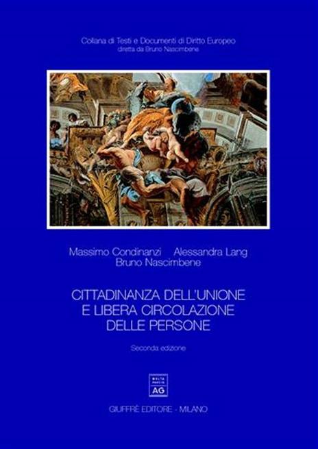 Cittadinanza dell'Unione e libera circolazione delle persone - Massimo Condinanzi,Alessandro Lang,Bruno Nascimbene - copertina